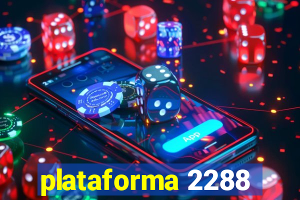 plataforma 2288